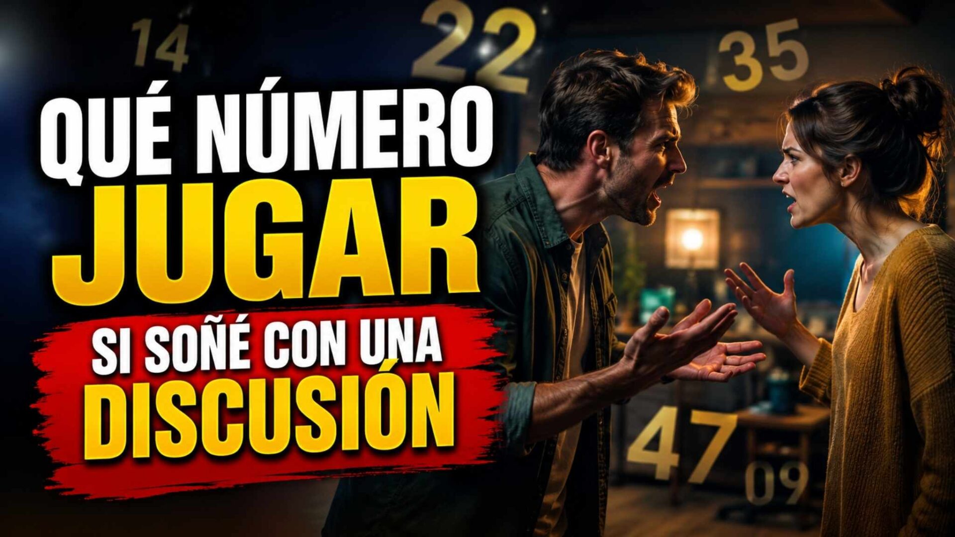 Qué número jugar si soñé con una discusión, pareja discutiendo con números de lotería en fondo oscuro y estilo cinematográfico